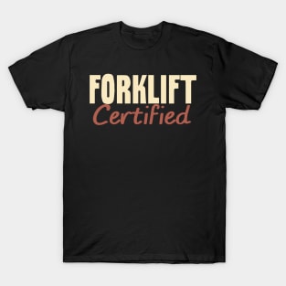 Forklift Certified Meme T-Shirt